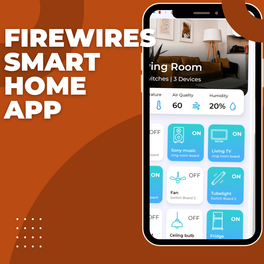 Firewires Smart Home App